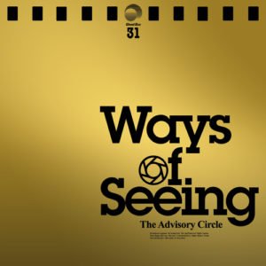 Advisory Circle - Ways of Seeing