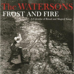 Watersons Frost and Fire