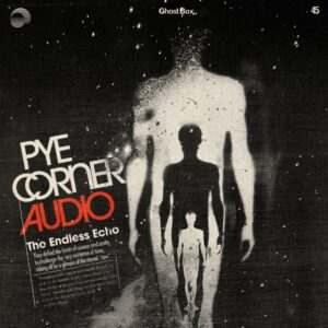 Pye Corner Audio - The Endless Echo - www.logofiasco.com
