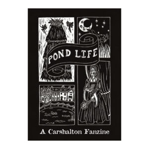 Pond Life - A Carshalton Fanzine